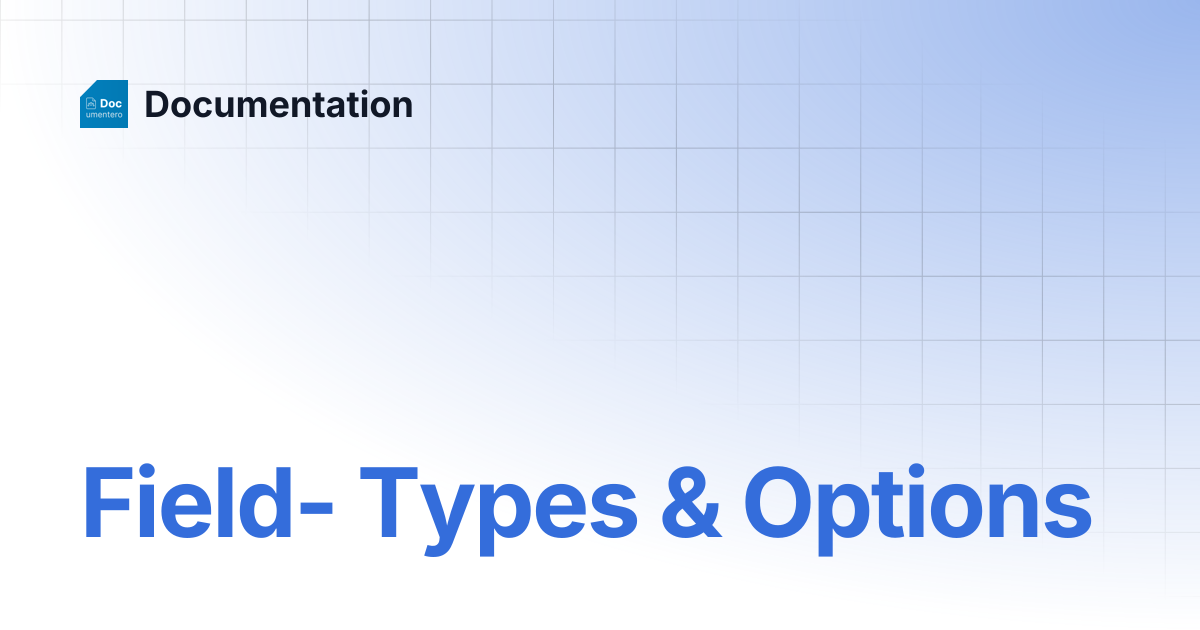 Field- Types & Options | Documentation